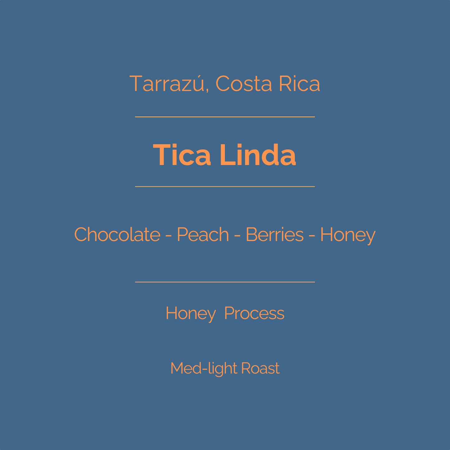 Tica Linda - Honey